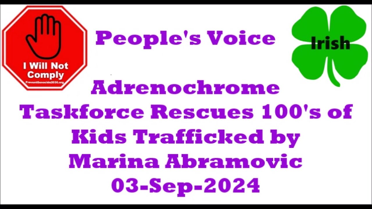 Adrenochrome Taskforce Rescues Hundreds of Kids Trafficked by Marina Abramovic 03-Sep-2024