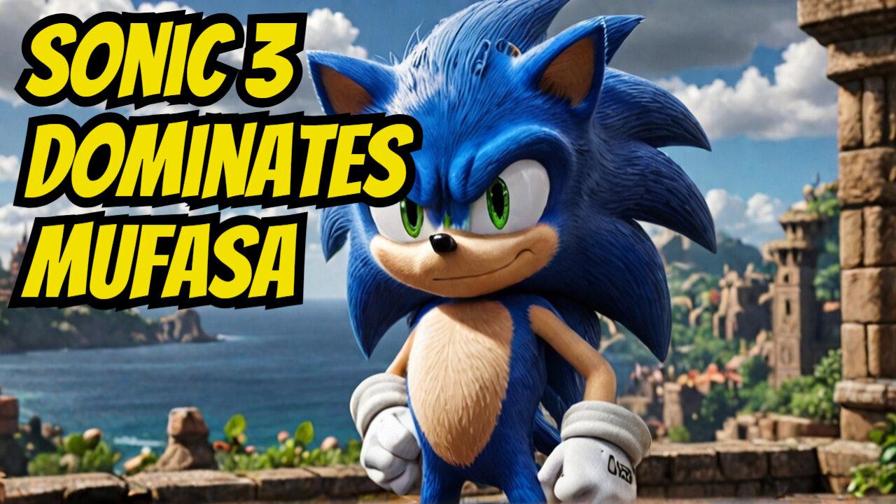 Sonic 3 TRUMPS Mufasa as Disney ENDURES BACKLASH Over Box Office CATASTROPHE!