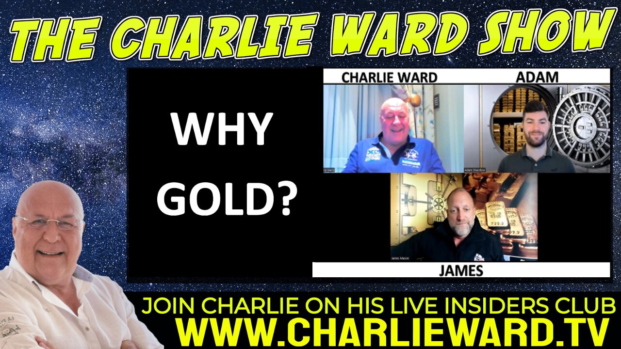 WHY GOLD? WITH ADAM, JAMES & CHARLIE WARD