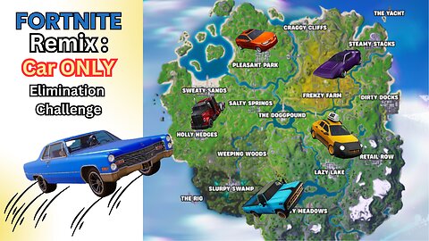 Fortnite Remix: Car Only Elim Challenge