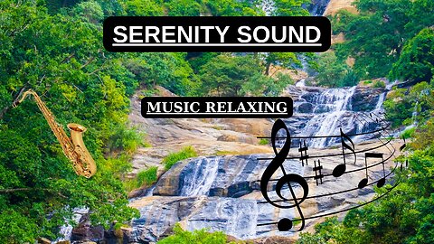 Serenity Sound - -Relaxing Music