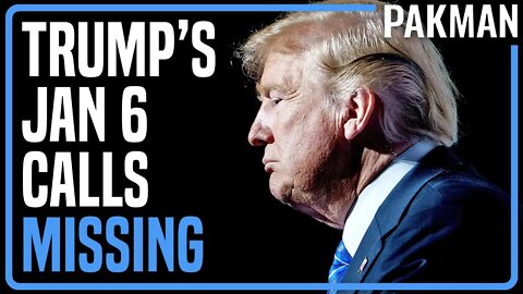 COVERUP: Trump Jan 6 Call Logs Have 7-Hour Gap