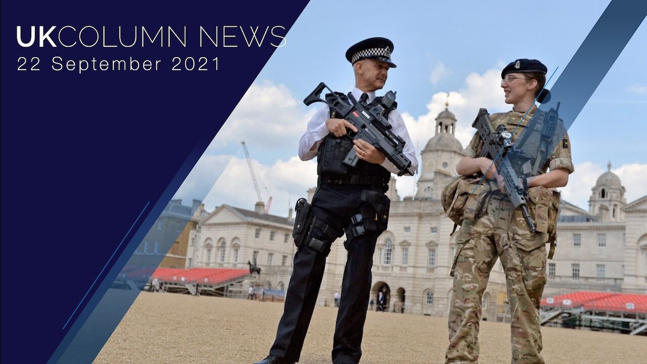 UK Column News - 22nd September 2021