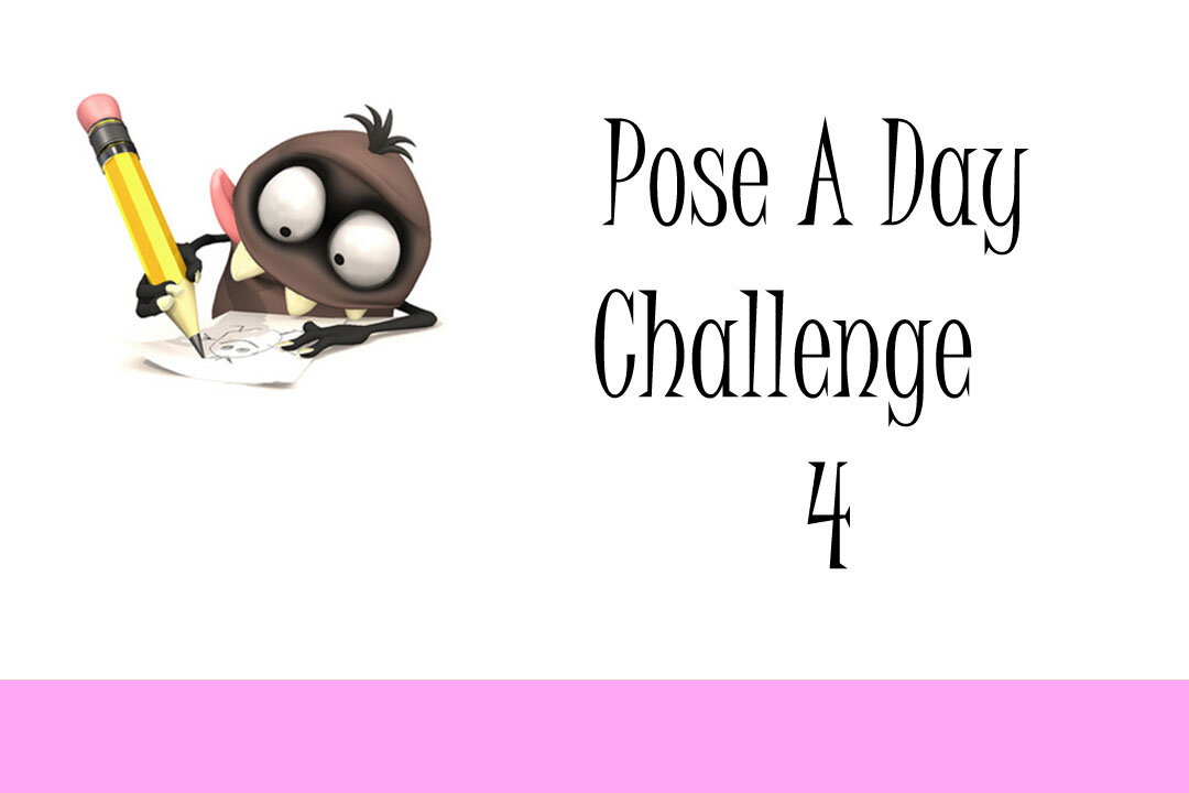 Pose A Day Challenge 4