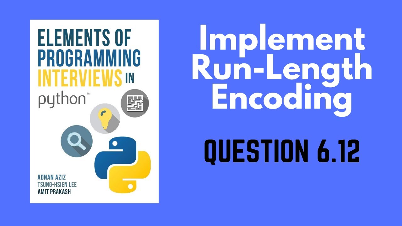 6.12 | Implement Run-Length Encoding | Elements of Programming Interviews in Python (EPI)