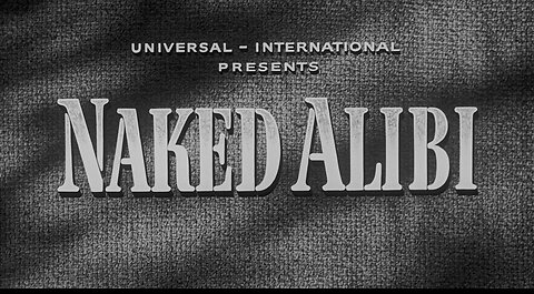 Naked Alibi (1954)