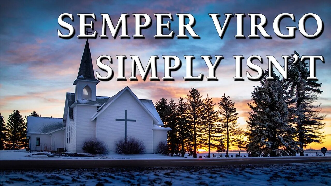 Semper Virgo Simply Isn't