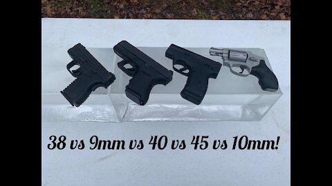 Concealed Carry Gun: Ballistics Gel Test Showdown, 38 vs 9mm vs 40 S&W vs 45acp vs 10mm