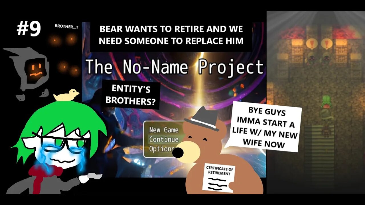 The No-Name Project - We Need To Hire Someone To Replace Retired Bear, Entity's Brothers? P.9