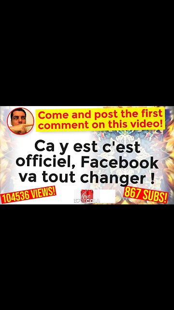 Ca y est c'est officiel, Facebook va tout changer !