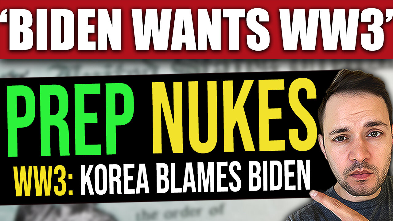 Korea Prepares for NUCLEAR WAR… ‘Biden Wants World War 3’