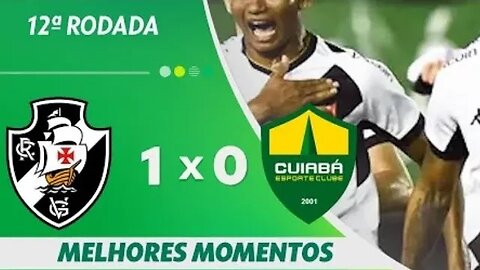 Vasco 1 x 0 Cuiabá | Melhores Momentos | Brasileirão 2023