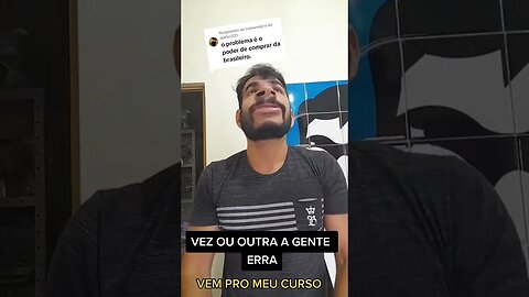 VEZ OU OUTRA A GENTE ERRA!