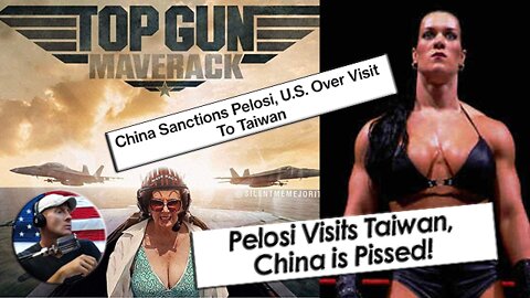 Nancy Pelosi's Trip to Taiwan Backfires as War with China is Closer Than Ever