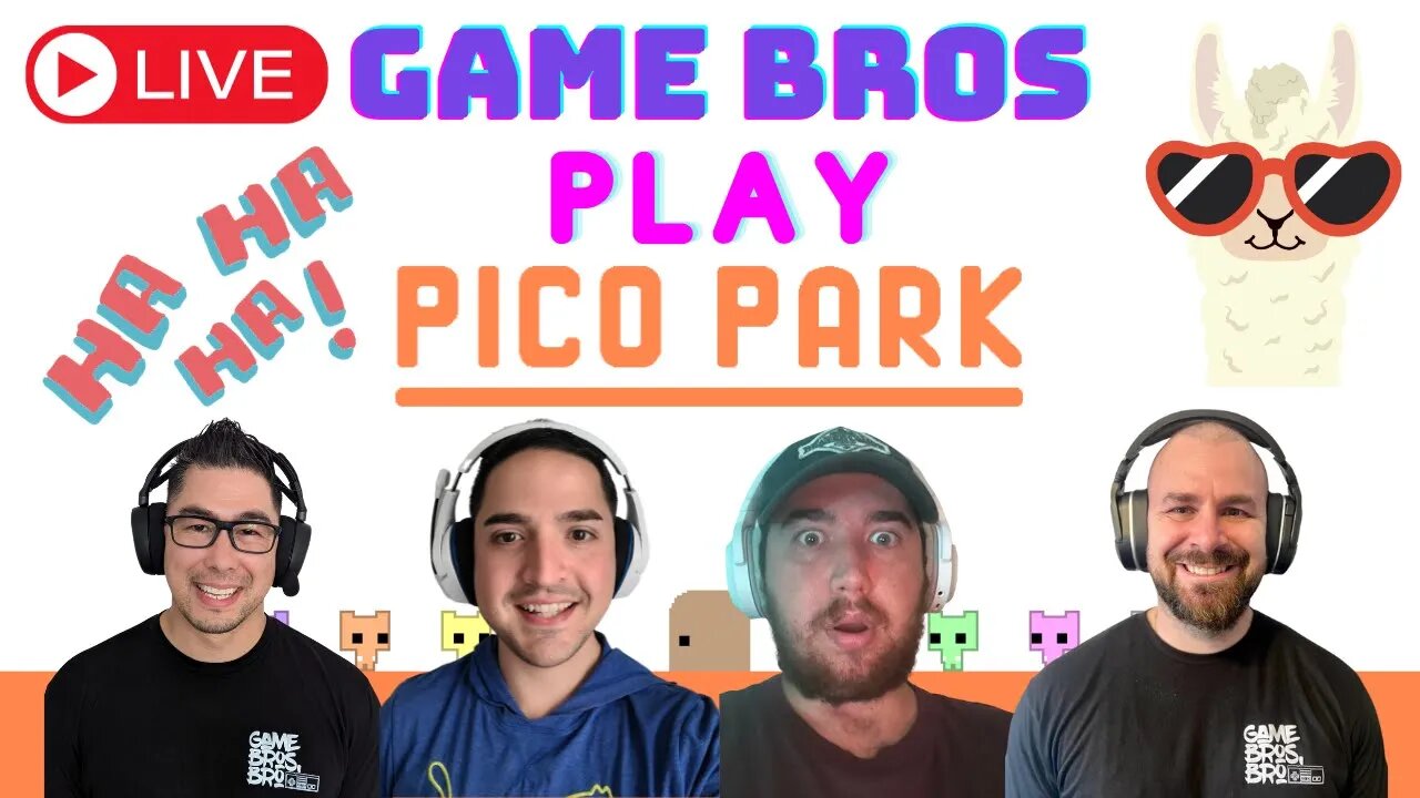 Pico PARK LIVE With The GAME BROS!