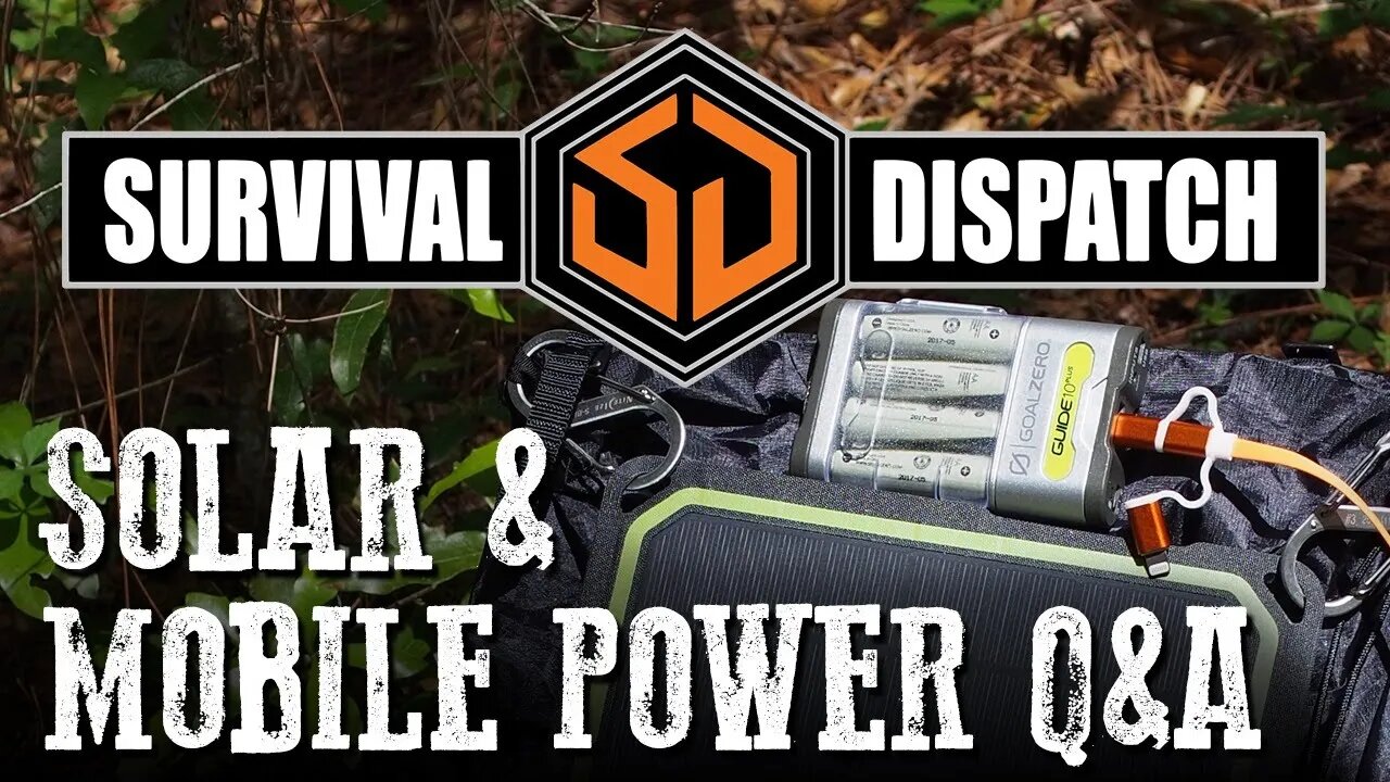 Survival Dispatch Live: Solar and Mobile Power