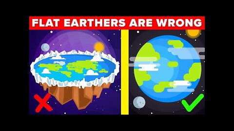 Why Flat Earthers Are Dead Wrong