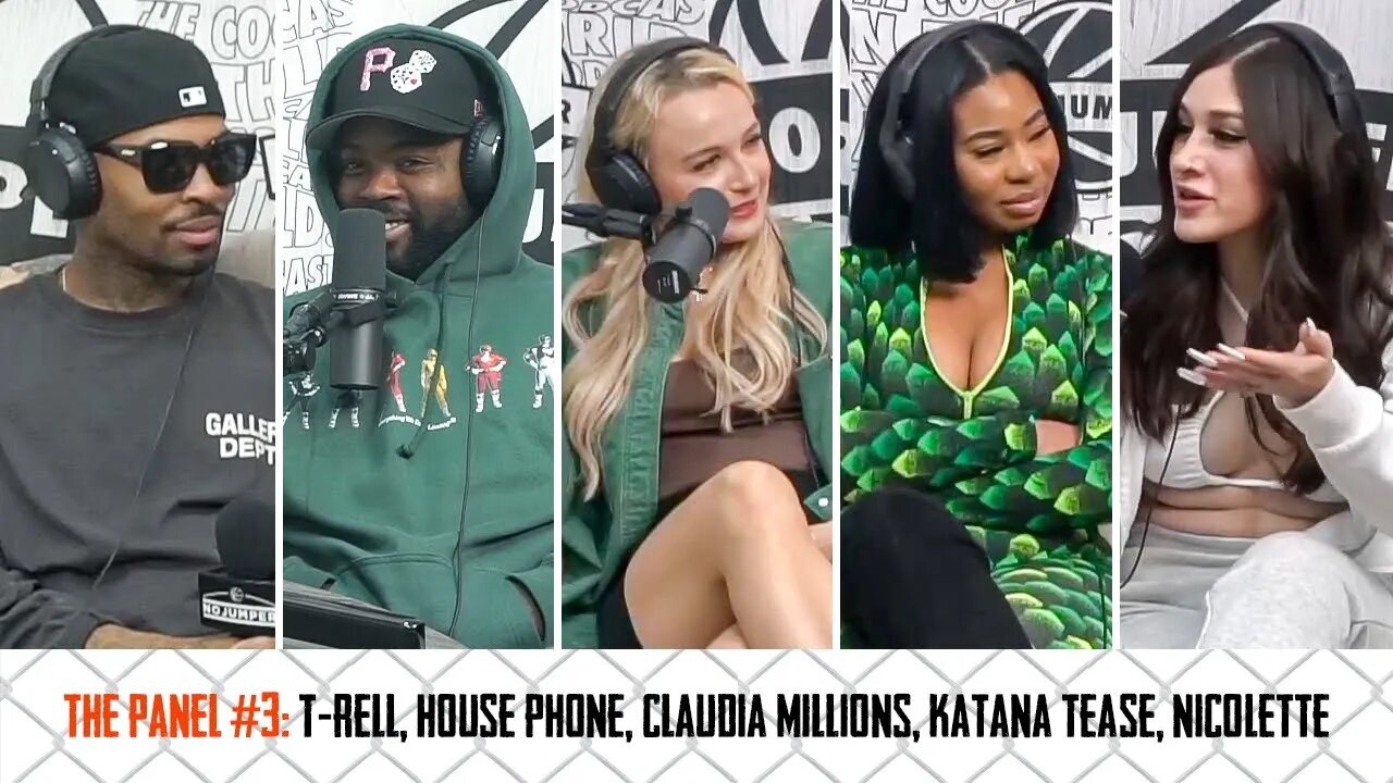 No Jumper Panel #3 w/ T-Rell, House Phone, Claudia Millions, Katana Tease & Nicolette