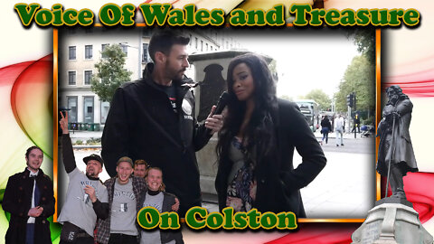 Voice Of Wales & Treasure on Colston