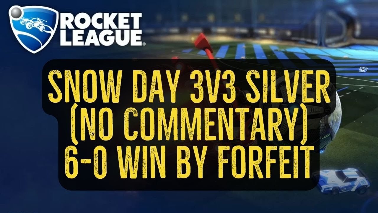 Let's Play Rocket League Gameplay No Commentary Snow Day 3v3 Silver 6-0 Win by Forfeit