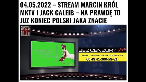 Stream 04.05.2022 Marcin Krol[z MKTV] - aktualna sytuacja w Polsce