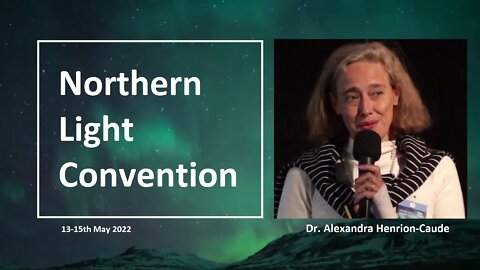 Dr. Alexandra Henrion-Caude - Northern Light Convention