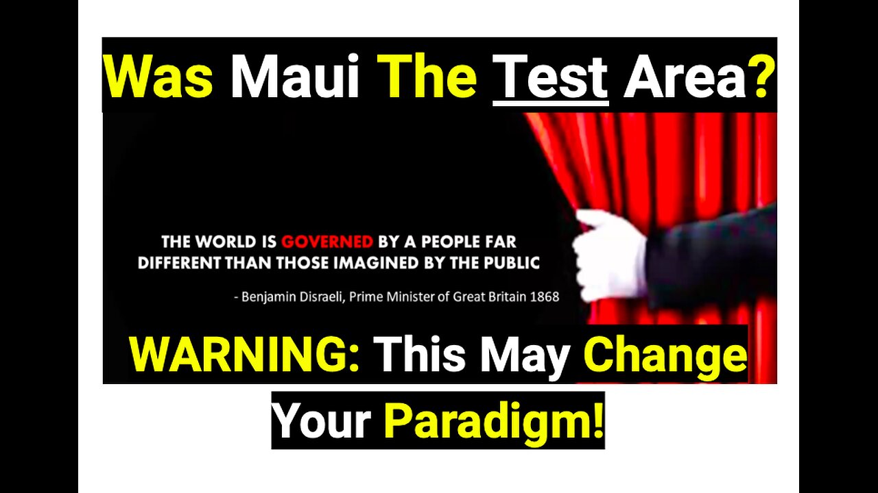 Was Maui a test area? [WARNING: This may change your paradigm!