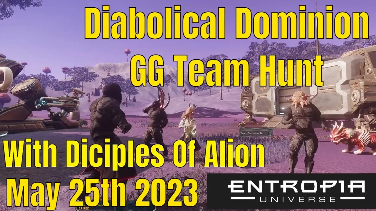 Entropia Universe Diabolical Dominion Gold Grinder Team Hunt May 25th 2023