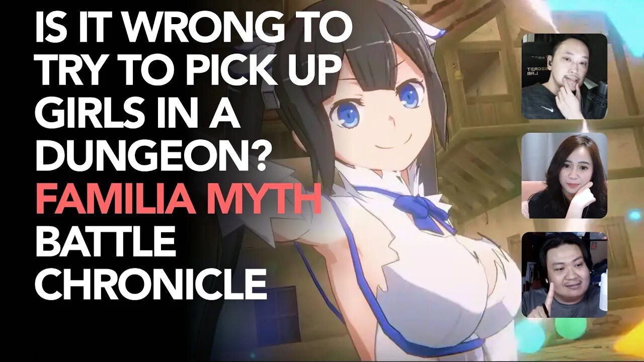 Is It Wrong to Try to Pick Up Girls in a Dungeon? Familia Myth Battle Chronicle