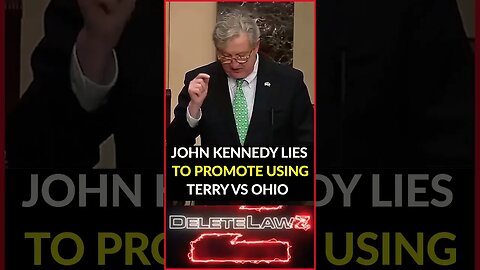 Terry versus Ohio is unconstitutional. Kennedy is awful