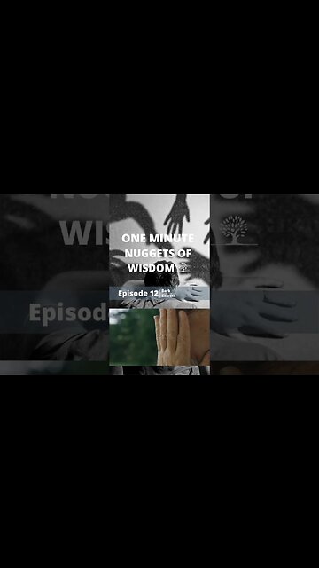 One Minute Nugget of Wisdom Episode 12 part 1 #shorts