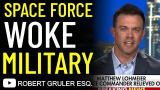 Space Force Lohmeier & Woke Military​