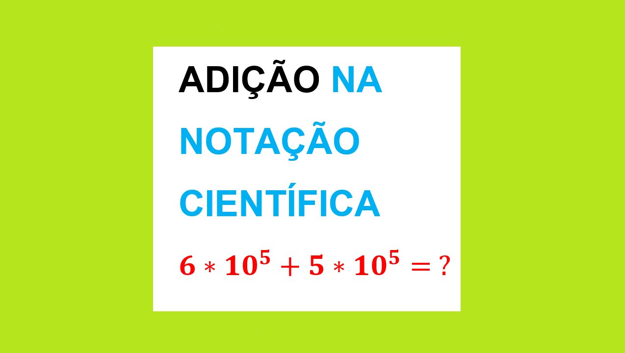 SOMA NA NOTAÇÃO CIENTÍFICA - AULA 69