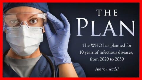 W.H.O. Plan for 10 Years of Pandemics (2020 to 2030) N.W.O.