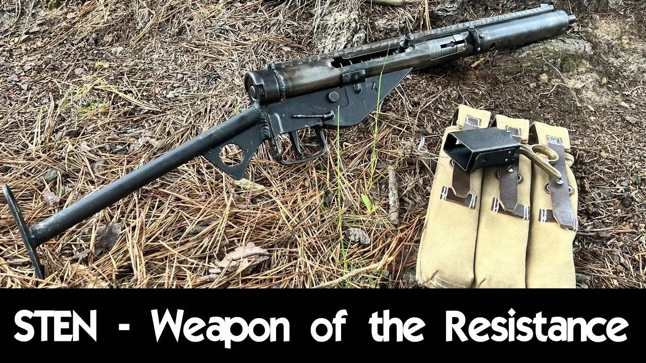 STEN - The Weapon of WW2 Resistance