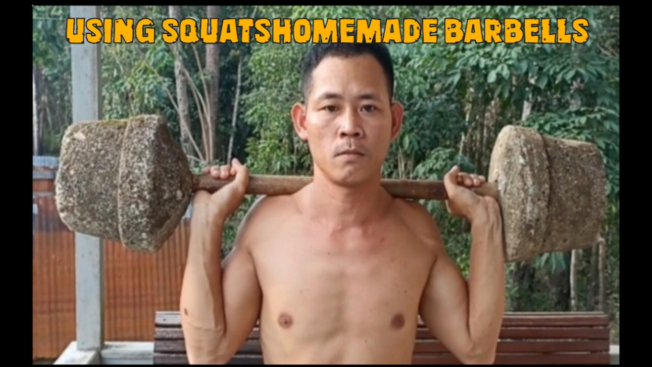 USING SQUATS HOMEMADE BARBELLS