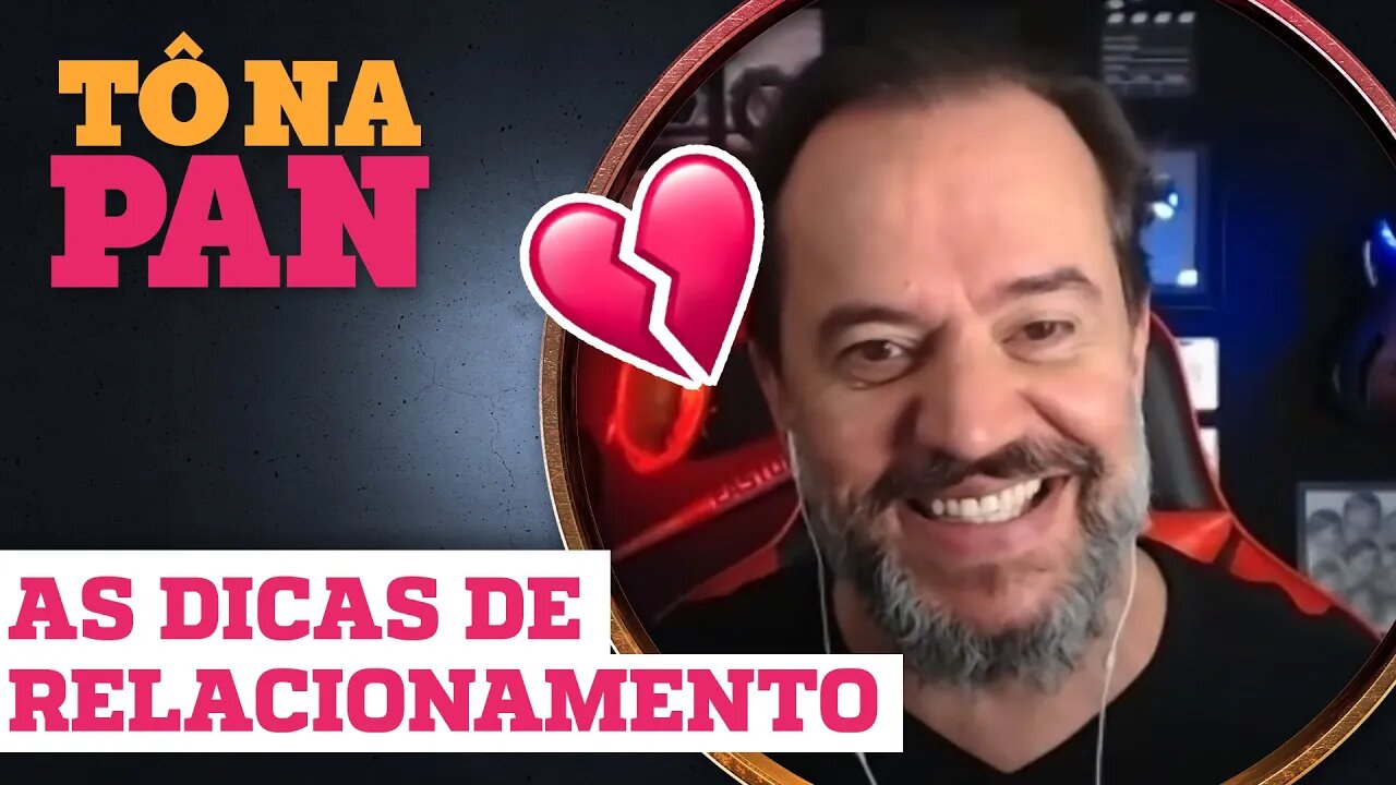 COMO TERMINAR RELACIONAMENTOS? | TÔ NA PAN