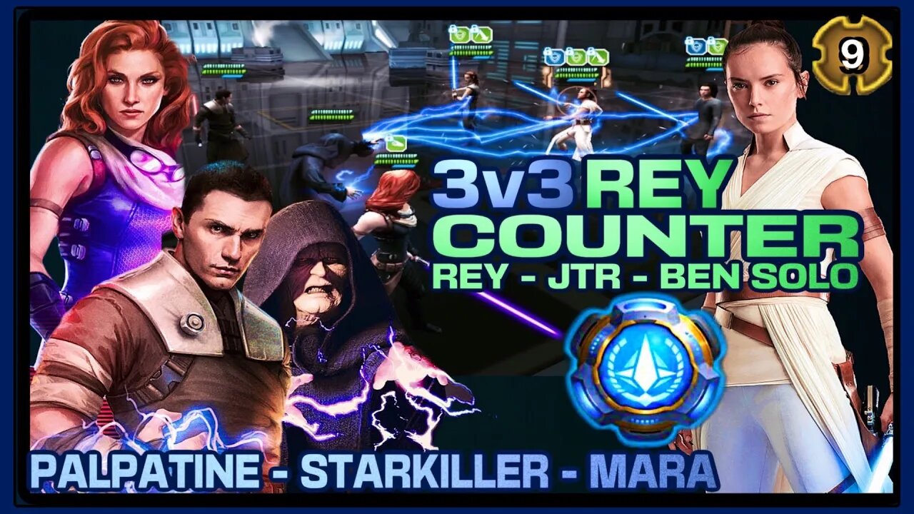 [3v3] REY/JTR/BEN SOLO COUNTER w/PALPATINE/STARKILLER/MARA - SWGOH/GAC/KYBER