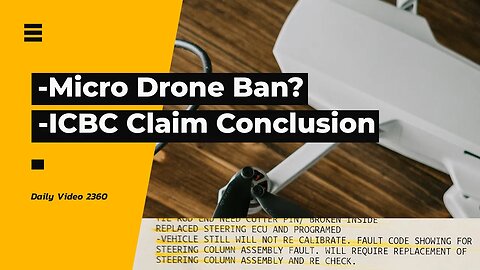 Micro Drone Ban Through Bylaws Proposal, ICBC Car Crash Claim Result