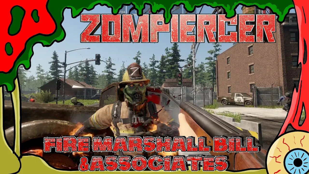 Zompiercer v14 Episode 2 - Fire Marshall Bill & Associates