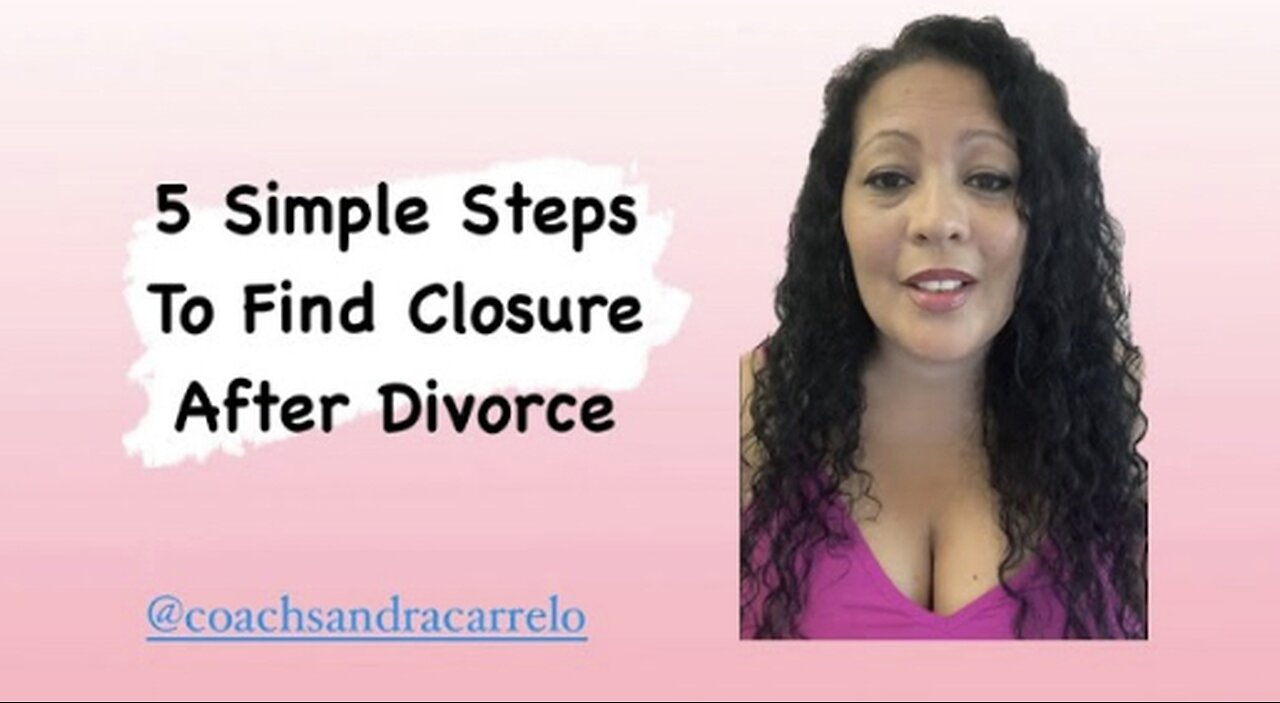 5 Simple STEPS To Find Closure After Divorce