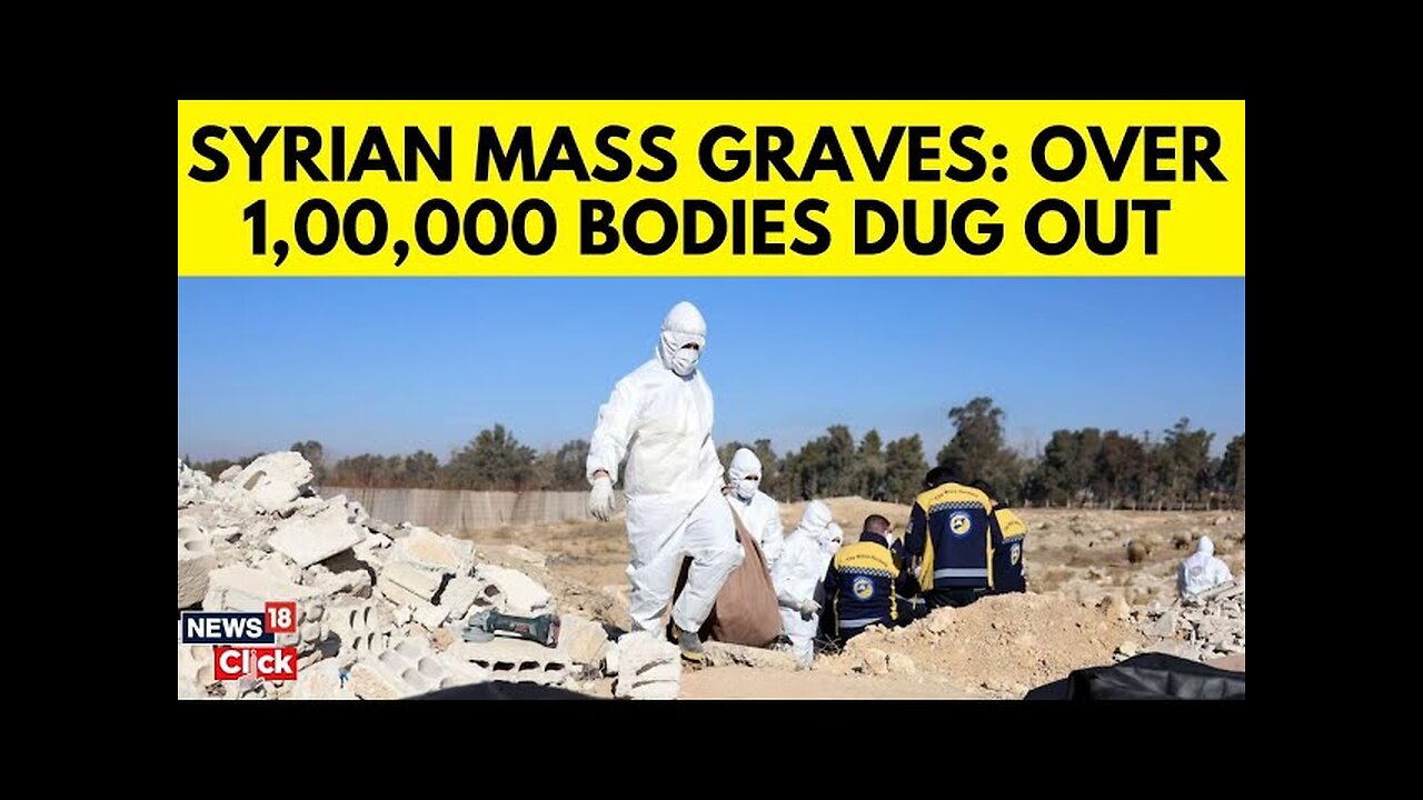 Hundreds Of Thousands Of Bodies Could Be Buried In Syrian Mass Graves, Advocacy Group Says| N18G