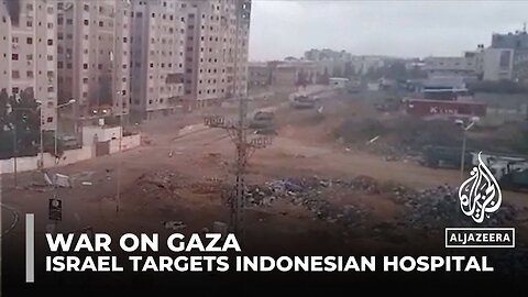 Israeli tanks besiege Gaza’s Indonesian Hospital