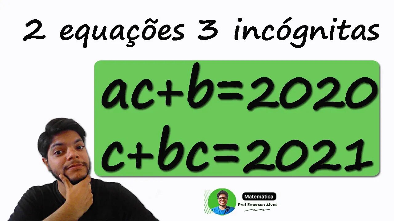 ab+c =2020 a+bc= 2021 | Pergunta da Olimpíada de Matemática | Resolução de Equações Desafios