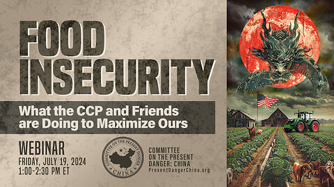 Webinar | Food Insecurity: What the CCP and Friends are Doing to Maximize Ours