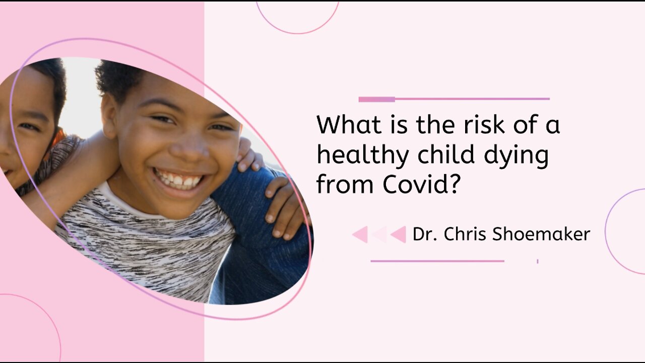 What is The Risk of A Healthy Child Dying From Covid?