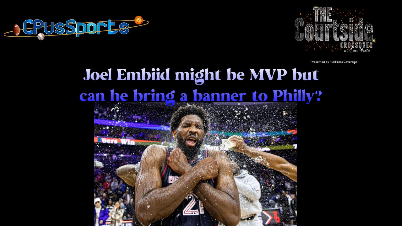 Another MVP award is great but Philly wants a banner from Joel Embiid