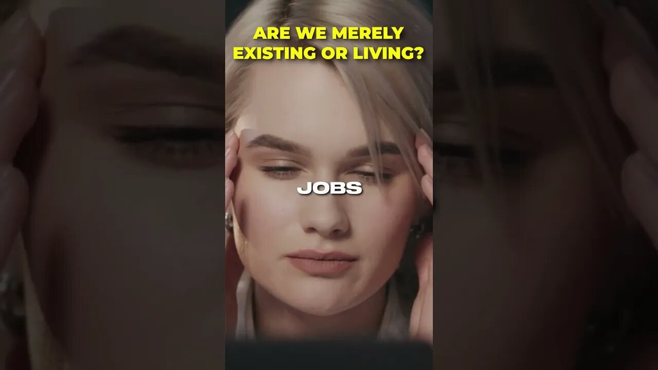 Are We Merely Existing Or Living?