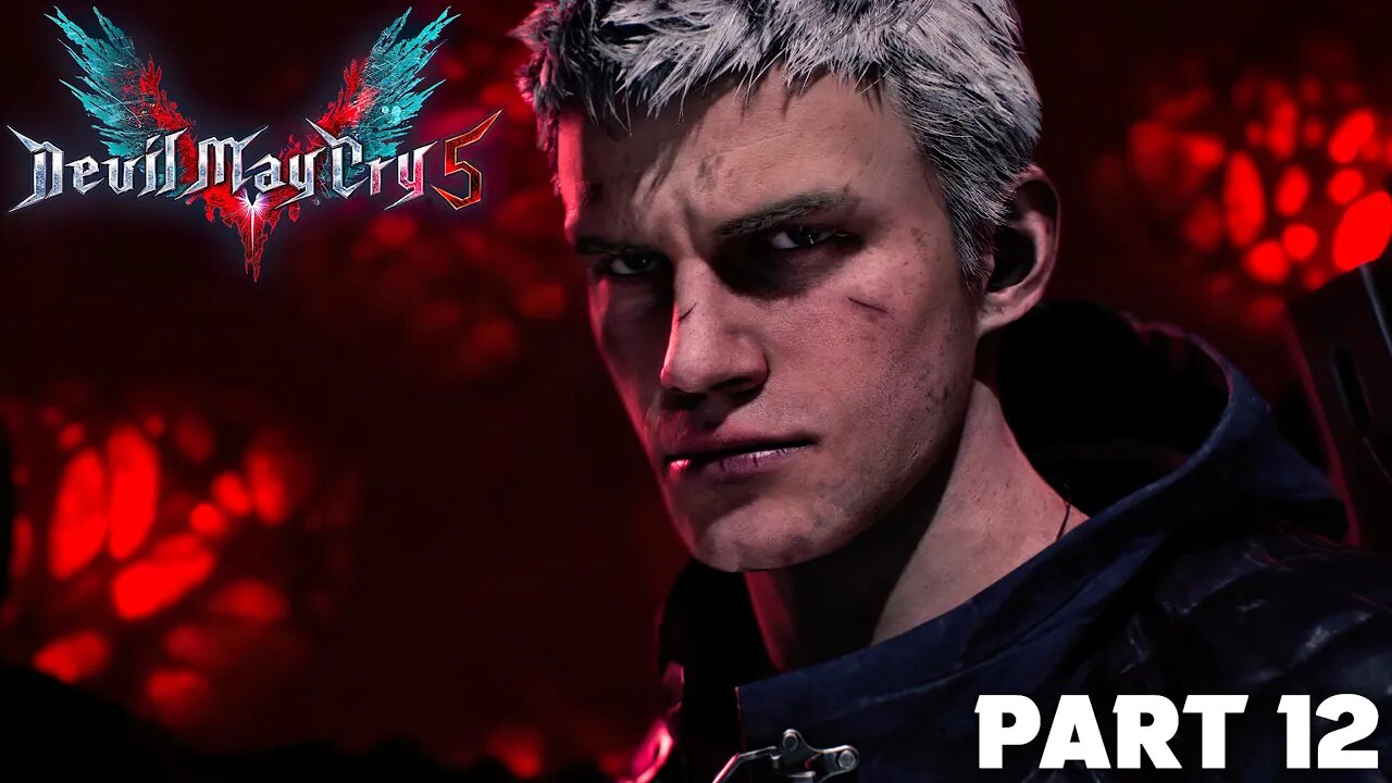 DEVIL MAY CRY 5 Walkthrough Gameplay Part 12 - THREE WARRIORS (DMC5)