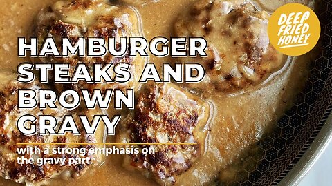 Hamburger Steaks and Gravy
